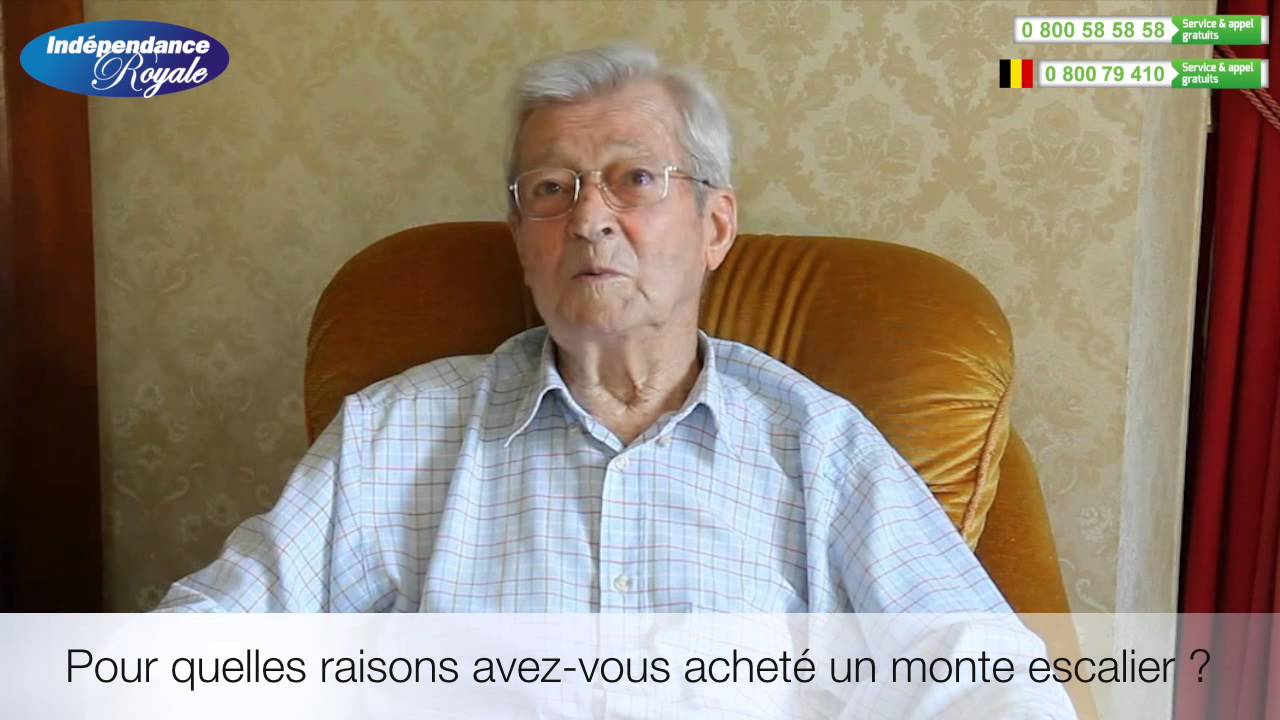 Témoignage Indépendance Royale pourquoi avoir acheté un monte escalier 