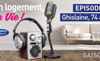 "Mon Logement, Ma Vie" - Ghislaine, 74 ans